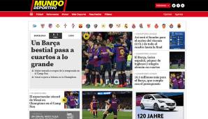 MUNDO DEPORTIVO: Die Mundo Deportivo freut sich über ein "bestialisches Barca". Für die Katalanen geht es "in großem Stil ins Viertelfinale".