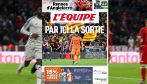L'EQUIPE (Printausgabe): "Hier ist Schluss" titelt das Blatt am Donnerstag und sieht einen Messi, der weiter "an seiner Legende arbeitet."