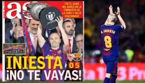 Und die Zeitung AS fleht: "Iniesta, geh nicht!"