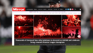 Mirror (England): "Tausende Liverpool-Fans verstoßen gegen den Lockdown, um die Krönung zum Meister zu feiern"