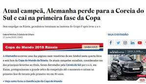 BRASILIEN - Estado de Sao Paulo: "Südkorea rächt Brasilien. Deutschland schreibt eines der beschämendsten Kapitel in seiner Fußballgeschichte."