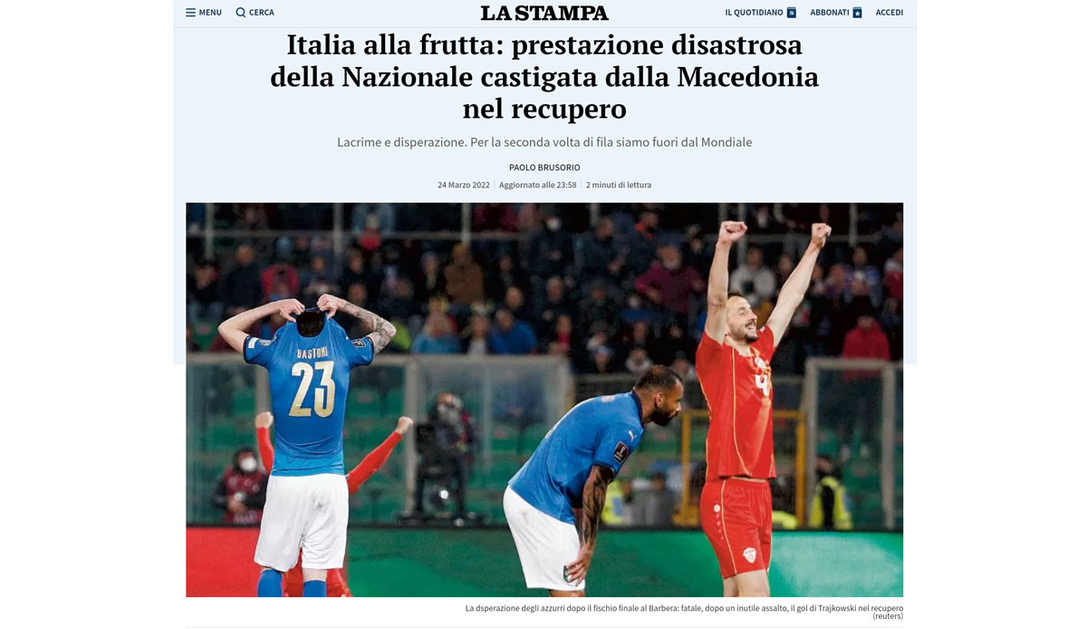 La Stampa: "Es ist Gewissheit. Es gibt eine Generation ohne WM. Kinder, die sie nie gesehen haben, Spieler, die sie nie erlebt haben, und es ist noch schlimmer als beim letzten Mal."