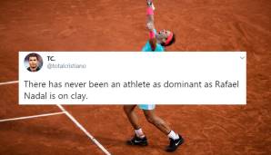 "Es hat nie einen Sportler gegeben, der so dominant war wie Rafael Nadal auf Sand."