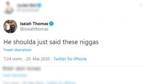 ISAIAH THOMAS (zweimaliger NBA All-Star): "Er hätte auch einfach 'diese Nigger' sagen können."