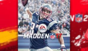 Madden 17: Rob Gronkowski (New England Patriots).